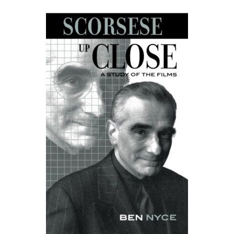 Scorsese Up Close: A Study of the Films