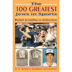 The 100 Greatest Jews in Sports: Ranked According to Achievement