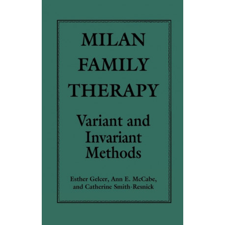 Milan Family Therapy: Variant and Invariant Methods