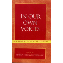 In our own voices: the changing face of librarianship