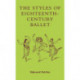 The Styles of Eighteenth-Century Ballet