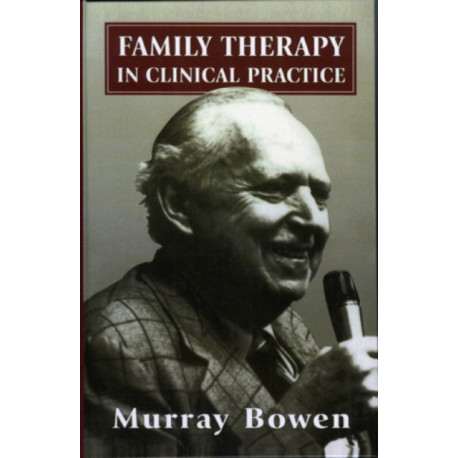 Family Therapy in Clinical Practice