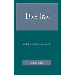 Dies Irae: A Guide to Requiem Music