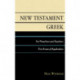 New Testament Greek for Preachers and Teachers: Five Areas of Application