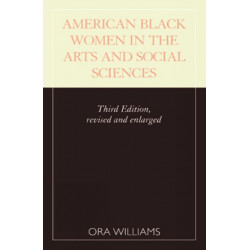 American Black Women in the Arts and Social Sciences: A Bibliographic Survey
