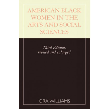 American Black Women in the Arts and Social Sciences: A Bibliographic Survey