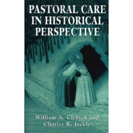 Pastoral Care in Historical Perspective