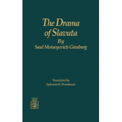 The Drama of Slavuta by Saul Moiseyevich Ginsburg