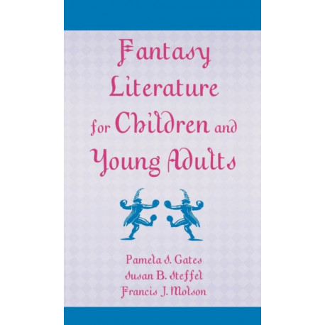 Fantasy Literature for Children and Young Adults