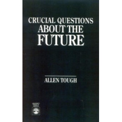 Crucial Questions About the Future