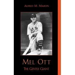 Mel Ott: The Gentle Giant