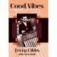 Good Vibes: A Life in Jazz