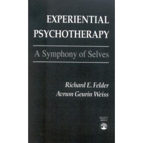 Experiential Psychotherapy: A Symphony of Selves