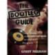 The Bootleg Guide