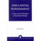 For Capital Punishment: Crime and the Morality of the Death Penalty