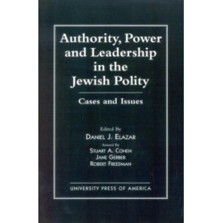 Authority, Power, and Leadership in the Jewish Community: Cases and Issues