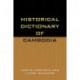 Historical Dictionary of Cambodia