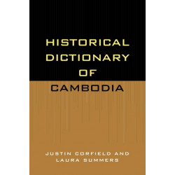Historical Dictionary of Cambodia