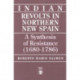 Indian Revolts in Northern New Spain: A Synthesis of Resistence (1680-1786)