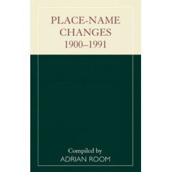 Place-Name Changes, 1900-1991