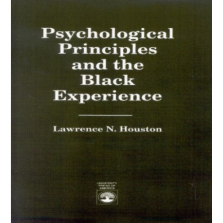 Psychological Principles and the Black Experience