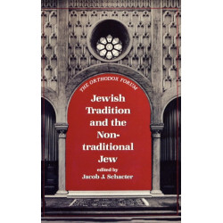 Jewish Tradition and the Non-Traditional Jew