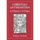 Christian Antisemitism: A History of Hate