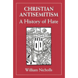 Christian Antisemitism: A History of Hate