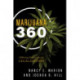 Marijuana 360: Differing Perspectives on Legalization