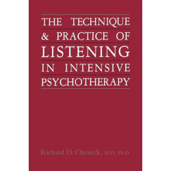 Technique and Practice of Listening in Intensive Psychotherapy