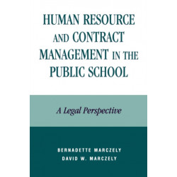 Human Resource and Contract Management in the Public School: A Legal Perspective