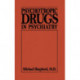 Psychotropic Drugs in Psychiat (Psychotropic Drugs in Psychiatry C)
