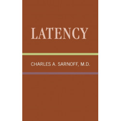 Latency: Classical Psychoanalysis and Its Applications