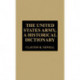 The United States Army, A Historical Dictionary