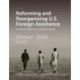 Reforming and Reorganizing U.S. Foreign Assistance: Increased Efficiency and Effectiveness