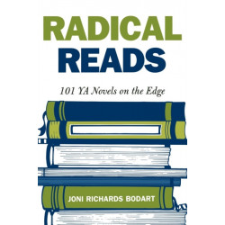 Radical Reads: 101 YA Novels on the Edge