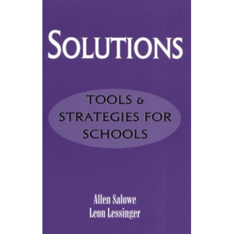 Solutions: Tools and Strategies for Schools