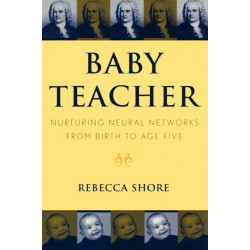 Baby Teacher: Nurturing Neural Networks From Birth to Age Five