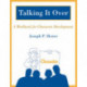 Talking it Over: A Workbook for Character Development