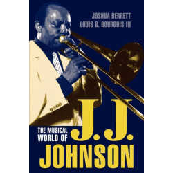 The Musical World of J.J. Johnson