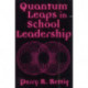 Quantum Leaps in School Leadership