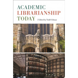 Academic Librarianship Today