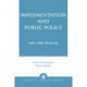 Implementation and Public Policy