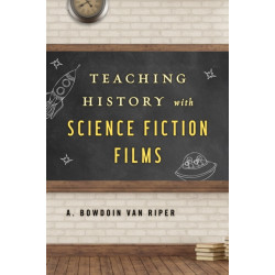 Teaching History with Science Fiction Films