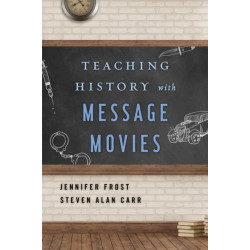 Teaching History with Message Movies