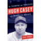 Hugh Casey: The Triumphs and Tragedies of a Brooklyn Dodger
