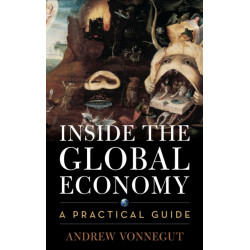 Inside the Global Economy: A Practical Guide