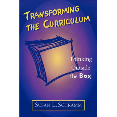 Transforming the Curriculum: Thinking Outside the Box