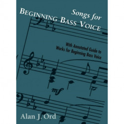 Songs for Beginning Bass Voice: Selected Songs with an Annotated Guide