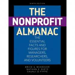 The Nonprofit Almanac: The Essential Facts and Figures for Managers, Researchers, and Volunteers